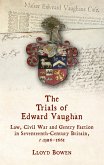 The Trials of Edward Vaughan (eBook, ePUB) The Trials of Edward Vaughan (eBook, ePUB)