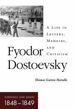 Fyodor Dostoevsky-Darkness and Dawn (1848-1849) (eBook, ePUB)