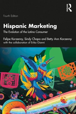 Hispanic Marketing (eBook, PDF) - Korzenny, Felipe; Chapa, Sindy; Korzenny, Betty Ann