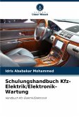 Schulungshandbuch Kfz-Elektrik/Elektronik-Wartung Schulungshandbuch Kfz-Elektrik/Elektronik-Wartung
