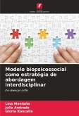 Modelo biopsicossocial como estratégia de abordagem interdisciplinar