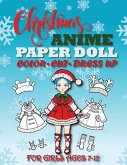 Christmas Anime Paper Doll for Girls Ages 7-12; Cut, Color and Dress up