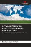 INTRODUCTION TO REMOTE SENSING IN AGRICULTURE