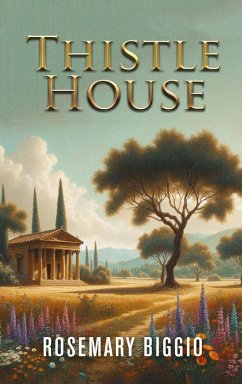 Thistle House - Rosemary Biggio