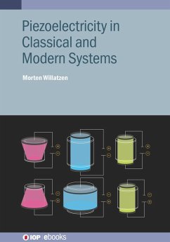 Piezoelectricity in Classical and Modern Systems (eBook, ePUB) - Willatzen, Morten