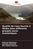 Qualité de l'eau fournie à Dhaka dans différents groupes socio-économiques Qualité de l'eau fournie à Dhaka dans différents groupes socio-économiques