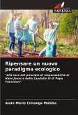 Ripensare un nuovo paradigma ecologico Ripensare un nuovo paradigma ecologico
