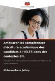 Améliorer les compétences d'écriture académique des candidats à l'IELTS dans des contextes EFL