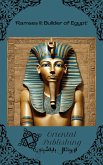 Ramses II Builder of Egypt (eBook, ePUB) Ramses II Builder of Egypt (eBook, ePUB)