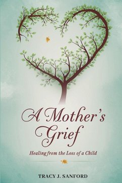 A MOTHER'S GRIEF - Sanford, Tracy J