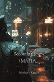 Becoming Snow (MAFIA)