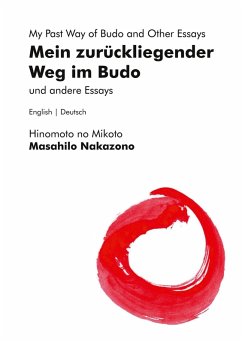 Cover Mein zurückliegender Weg im Budo und andere Essays   My Past Way of Budo and Other Essays