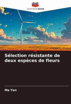 Sélection résistante de deux espèces de fleurs - Yan, Ma