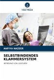 SELBSTBINDENDES KLAMMERSYSTEM SELBSTBINDENDES KLAMMERSYSTEM