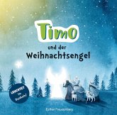 Timo und der Weihnachtsengel Timo und der Weihnachtsengel