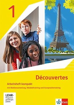 Découvertes 1. Arbeitsheft kompakt mit Mediensammlung, Vokabeltraining und Aussprachetraining 1. Lernjahr vom Verlag Klett