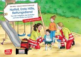Notfall, Erste Hilfe, Rettungsdienst. Von den Aufgaben der Ersthelfer und was Kinder tun können. Kamishibai Bildkartenset Notfall, Erste Hilfe, Rettungsdienst. Von den Aufgaben der Ersthelfer und was Kinder tun können. Kamishibai Bildkartenset