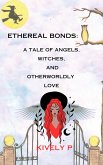 A Tale of Angels, Witches, and Otherworldly Love (eBook, ePUB)