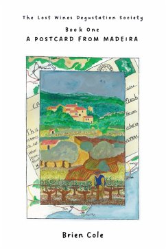 Cover The Lost Wines Degustation Society: Book 1: A Postcard from Madeira (eBook, ePUB)