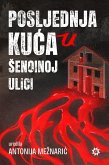 Posljednja kuca u senoinoj ulici (eBook, ePUB) Posljednja kuca u senoinoj ulici (eBook, ePUB)