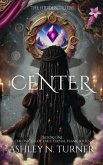 Center (Chronicles Of The Eternal Flame) (eBook, ePUB) Center (Chronicles Of The Eternal Flame) (eBook, ePUB)