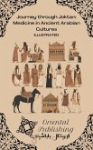 Journey through Joktan: Medicine in Ancient Arabian Cultures (eBook, ePUB) Journey through Joktan: Medicine in Ancient Arabian Cultures (eBook, ePUB)