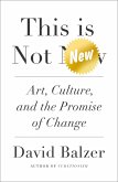 This is Not New (eBook, ePUB) This is Not New (eBook, ePUB)
