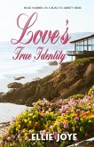 Love's True Identity (eBook, ePUB) Love's True Identity (eBook, ePUB)