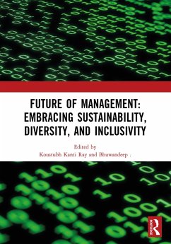 Future of Management: Embracing Sustainability, Diversity, and Inclusivity (eBook, PDF)