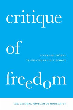 Critique of Freedom (eBook, ePUB) - Otfried Hoffe, Hoffe