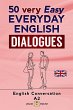 50 very Easy Everyday English Dialogues... - Bild 1