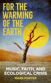 For the Warming of the Earth (eBook, ePUB)