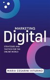 Marketing Digital: Strategies and Tactics for the Online World (Marketing 360°: The Power of Modern Marketing) (eBook, ePUB) Marketing Digital: Strategies and Tactics for the Online World (Marketing 360°: The Power of Modern Marketing) (eBook, ePUB)