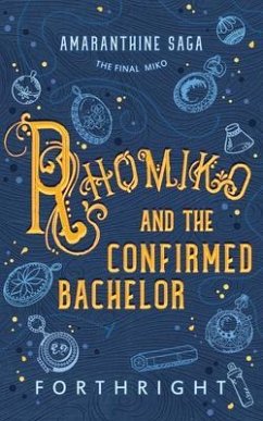 Cover Rhomiko and the Confirmed Bachelor (eBook, ePUB)