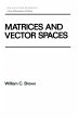 Matrices and Vector SPates (eBook, PDF) - Bild 1