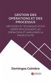 Gestion des Opérations et des Processus: Méthodes et Techniques pour Gérer Efficacement les Opérations et Améliorer la Productivité (Administration : La science de la gestion des ressources) (eBook, ePUB) Gestion des Opérations et des Processus: Méthodes et Techniques pour Gérer Efficacement les Opérations et Améliorer la Productivité (Administration : La science de la gestion des ressources) (eBook, ePUB)