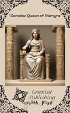 Zenobia Queen of Palmyra (eBook, ePUB) Zenobia Queen of Palmyra (eBook, ePUB)