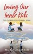 Loving Our Inner Kids (eBook, ePUB) - Bild 1