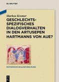 Geschlechtsspezifisches Dialogverhalten in den Artusepen Hartmanns von Aue? (eBook, ePUB)