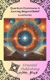 The Quantum Commune: A Journey Beyond Belief (eBook, ePUB) The Quantum Commune: A Journey Beyond Belief (eBook, ePUB)