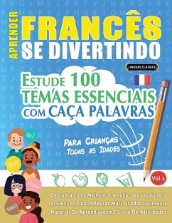 APRENDER FRANCÊS SE DIVERTINDO! - PARA CRIANÇAS - Linguas Classics