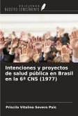 Intenciones y proyectos de salud pública en Brasil en la 6ª CNS (1977)