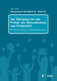 Der Übergang von der Primar- zur Sekundarstufe aus Kindersicht Der Übergang von der Primar- zur Sekundarstufe aus Kindersicht