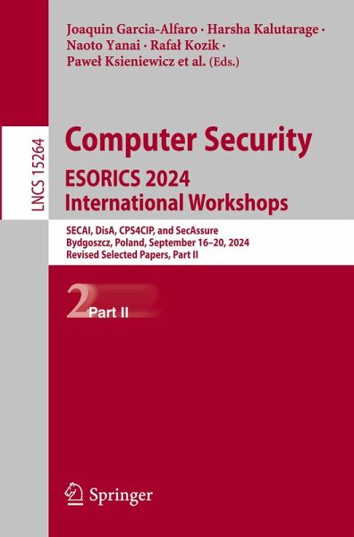 Computer Security. ESORICS 2024 International Workshops Computer Security. ESORICS 2024 International Workshops