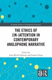 The Ethics of (In-)Attention in Contemporary Anglophone Narrative (eBook, ePUB)