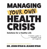 MANAGING YOUR OWN HEALTH CRISIS (eBook, ePUB)