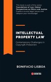 Intellectual Property Law: Contemporary Challenges in Copyright Protection (Foundations of Law: Global Perspectives on Ethics and Justice) (eBook, ePUB) Intellectual Property Law: Contemporary Challenges in Copyright Protection (Foundations of Law: Global Perspectives on Ethics and Justice) (eBook, ePUB)