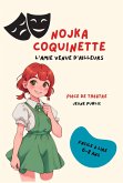 Nojka Coquinette : l'Amie Venue d'Ailleurs (Les aventures de Nojka Coquinette, #2.5) (eBook, ePUB) Nojka Coquinette : l'Amie Venue d'Ailleurs (Les aventures de Nojka Coquinette, #2.5) (eBook, ePUB)