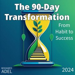 The 90-Day Transformation (eBook, ePUB) - Adel, Mohamed