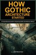 How Gothic Architecture Started: A... - Bild 1